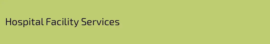 Hospital Facility Services